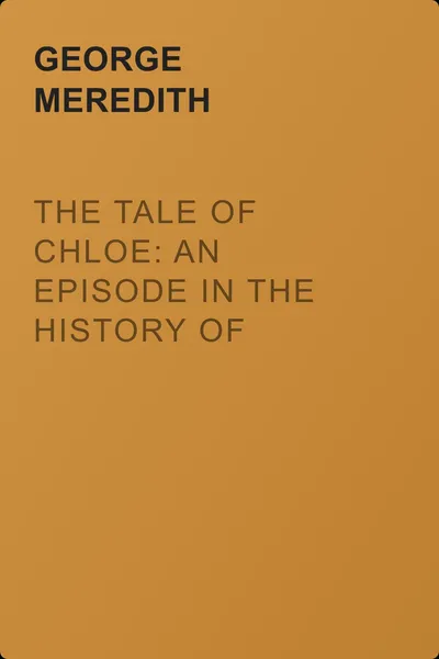 The Tale of Chloe: An Episode in the History of Beau Beamish — обложка книги