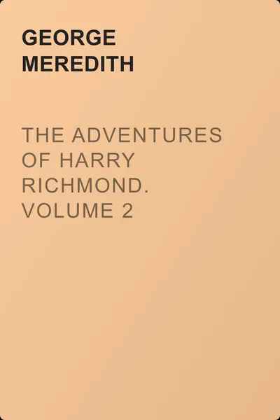 The Adventures of Harry Richmond. Volume 2 — обложка книги