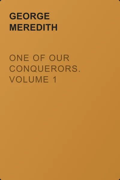 One of Our Conquerors. Volume 1 — обложка книги