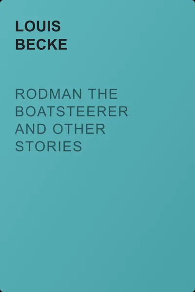 Rodman The Boatsteerer And Other Stories — обложка книги