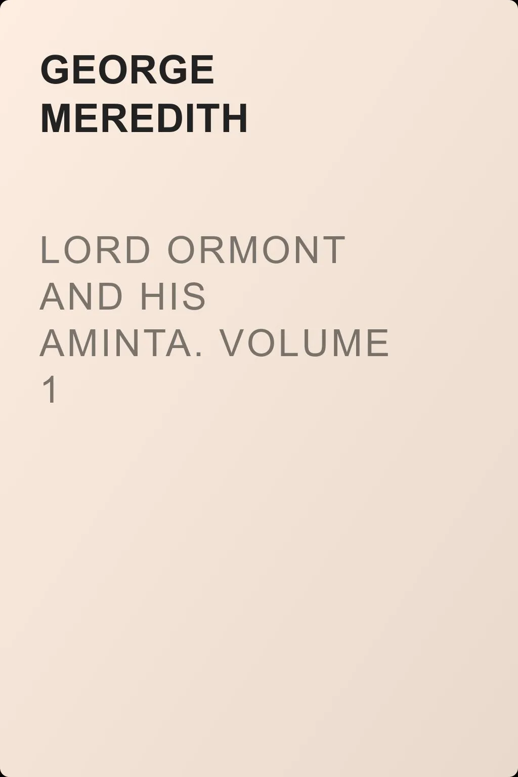 Lord Ormont and His Aminta. Volume 1 — обложка книги