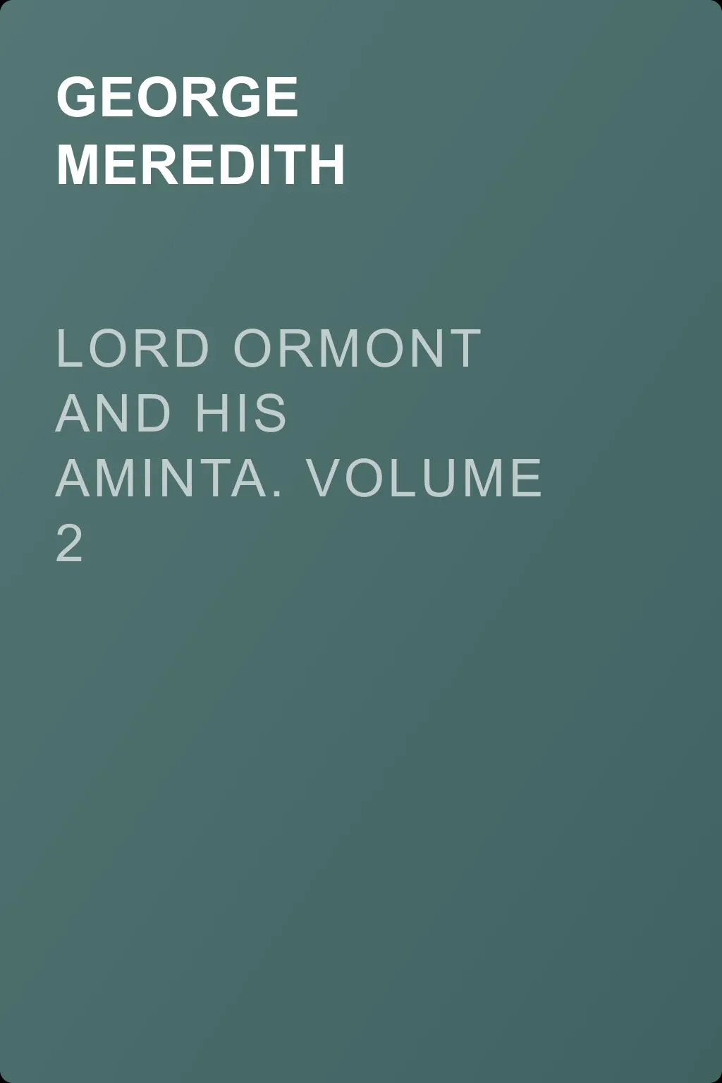 Lord Ormont and His Aminta. Volume 2 — обложка книги