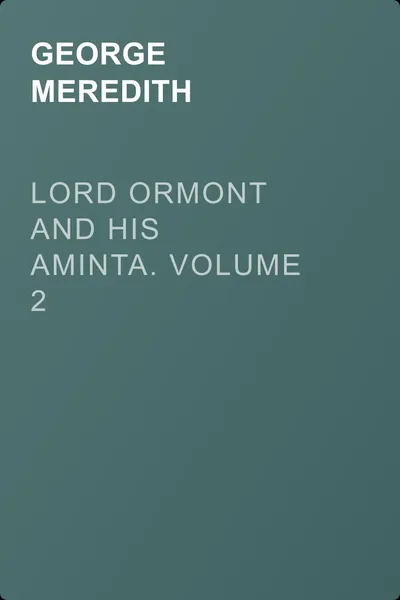 Lord Ormont and His Aminta. Volume 2 — обложка книги