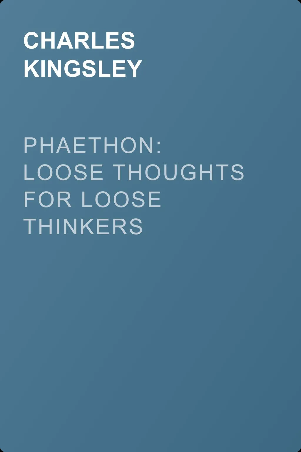 Phaethon: Loose Thoughts for Loose Thinkers — обложка книги