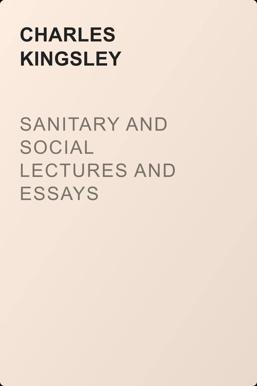 Sanitary and Social Lectures and Essays — обложка книги