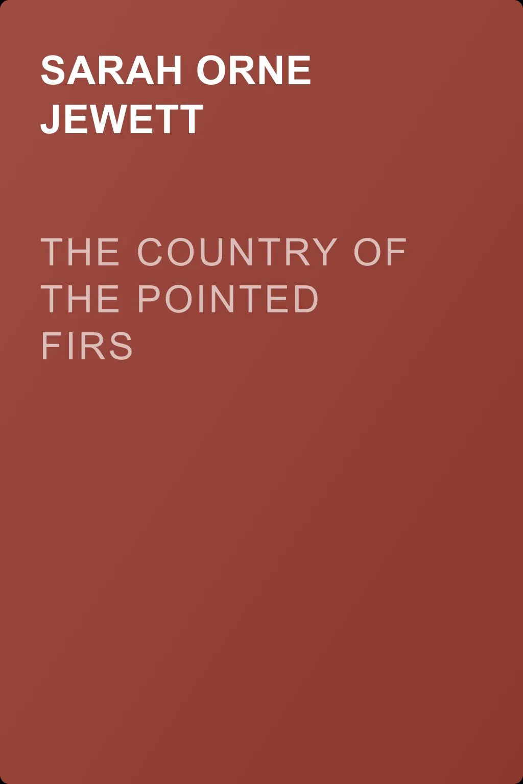 The Country of the Pointed Firs — обложка книги