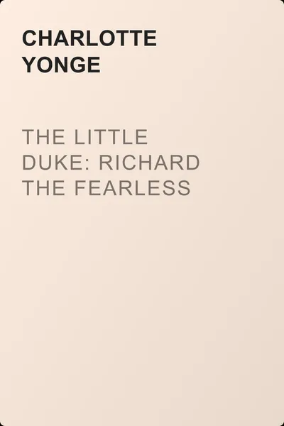 The Little Duke: Richard the Fearless — обложка книги