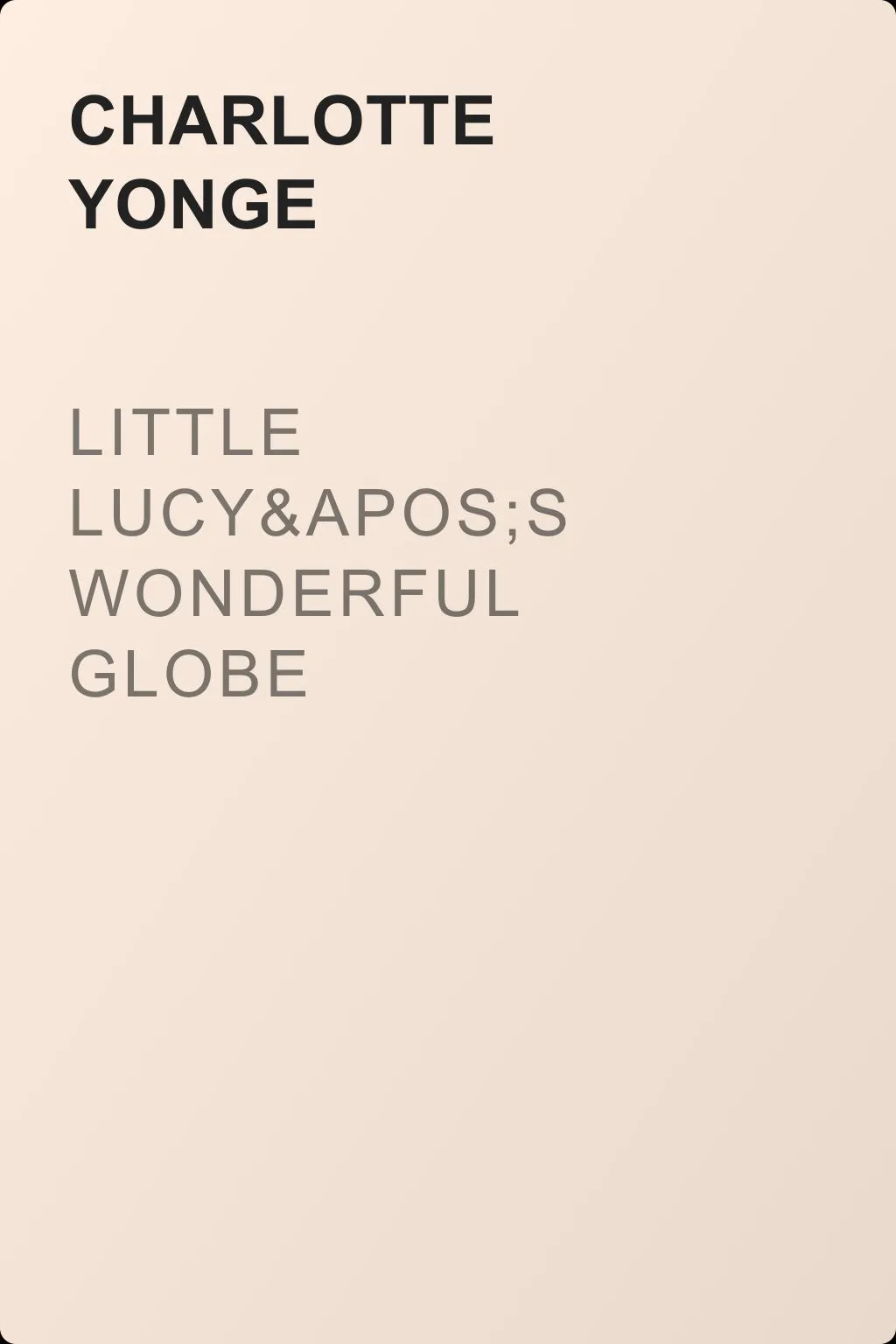 Little Lucy's Wonderful Globe — обложка книги