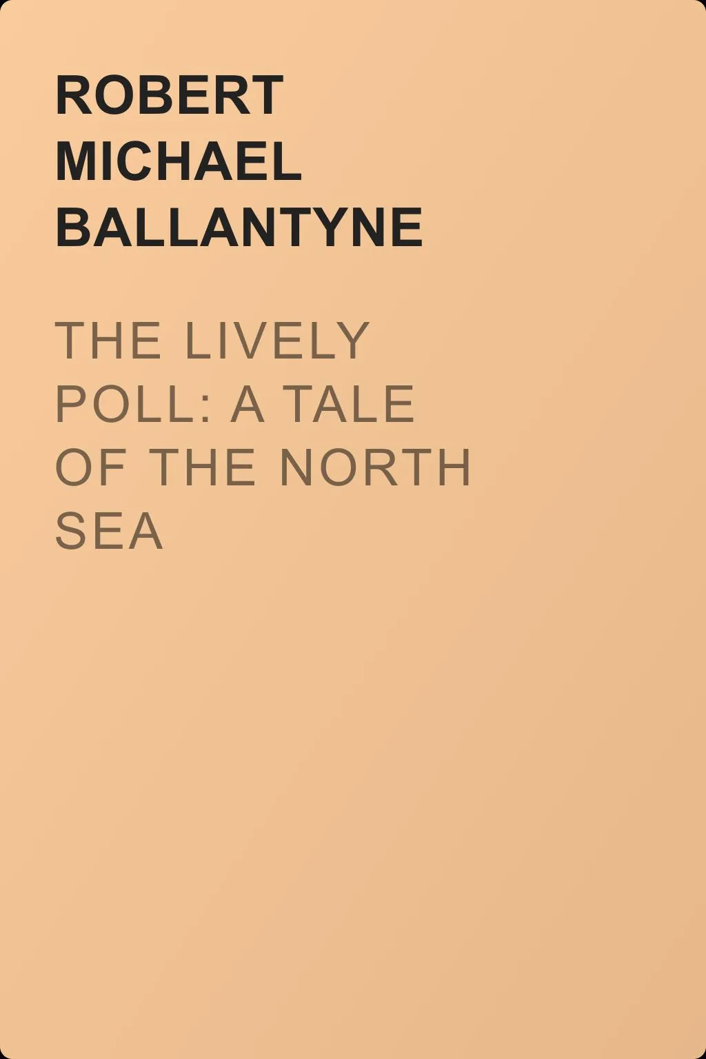 The Lively Poll: A Tale of the North Sea — обложка книги