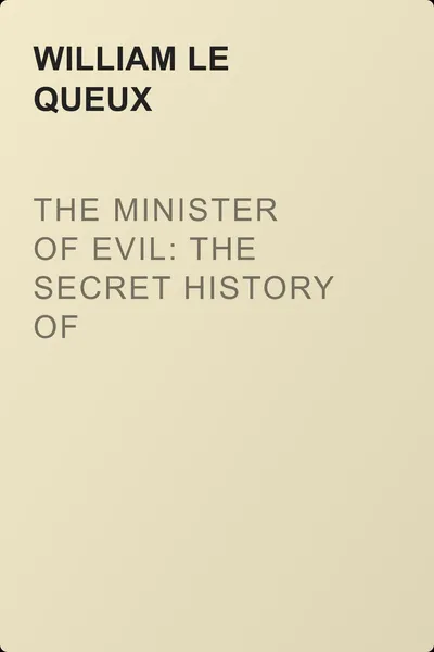 The Minister of Evil: The Secret History of Rasputin's Betrayal of Russia — обложка книги