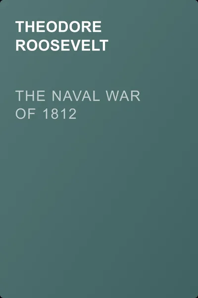 The Naval War of 1812 — обложка книги