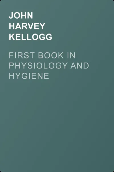 First Book in Physiology and Hygiene — обложка книги