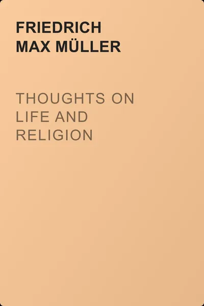 Thoughts on Life and Religion — обложка книги