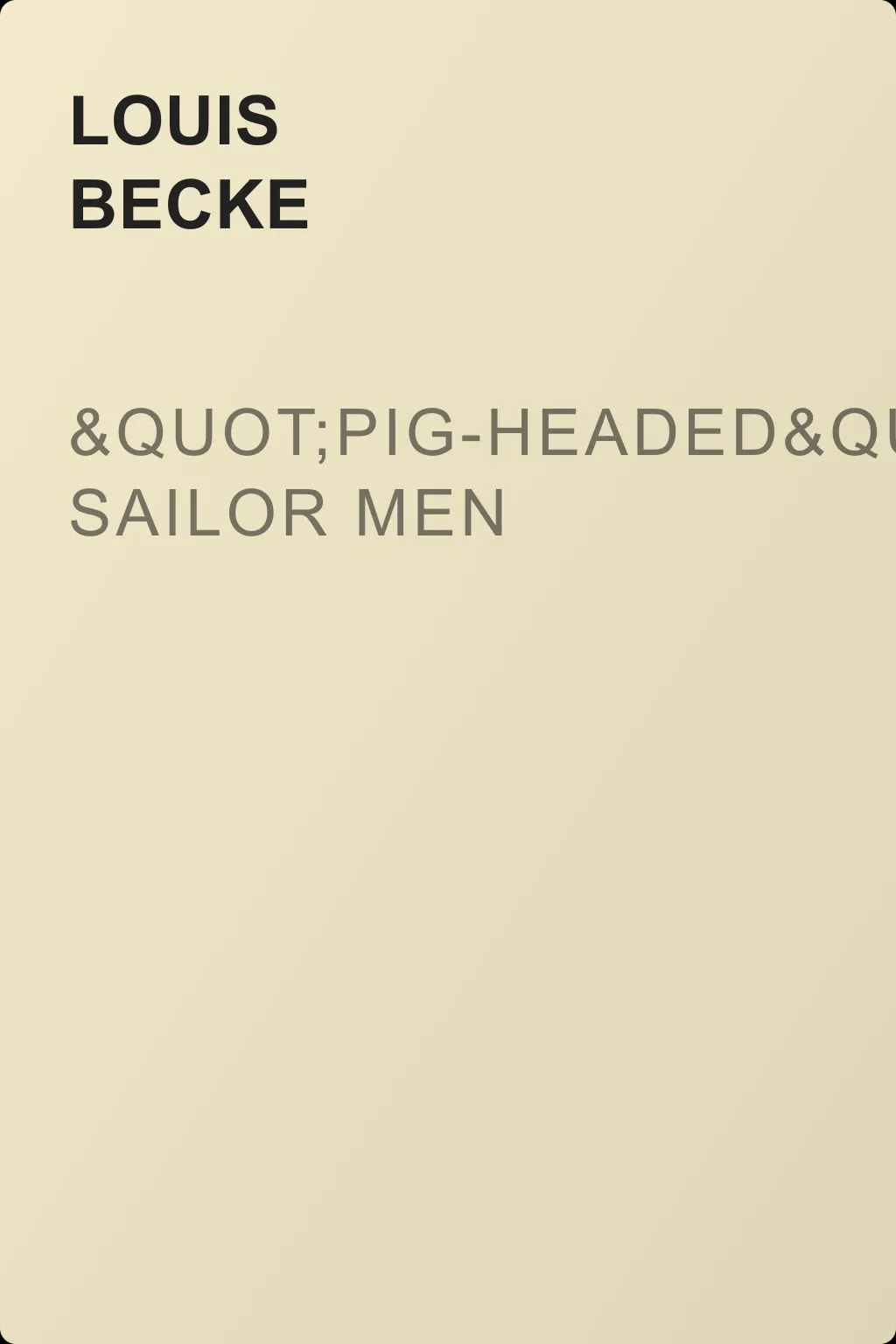 "Pig-Headed" Sailor Men — обложка книги