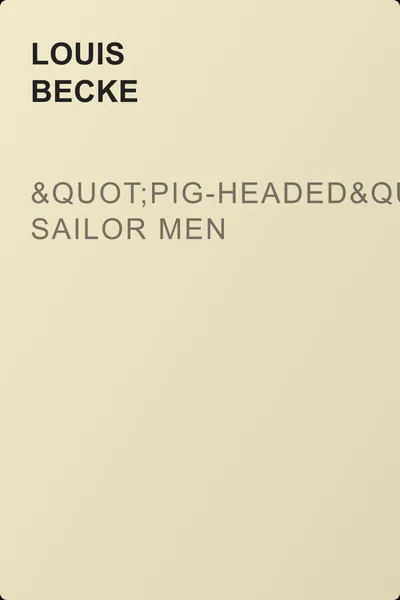 "Pig-Headed" Sailor Men — обложка книги