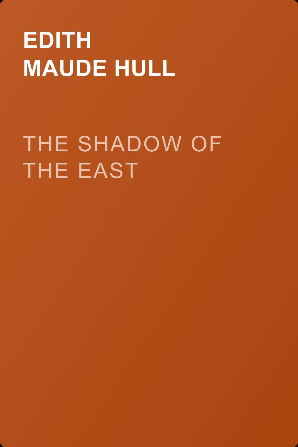 The Shadow of the East — обложка книги