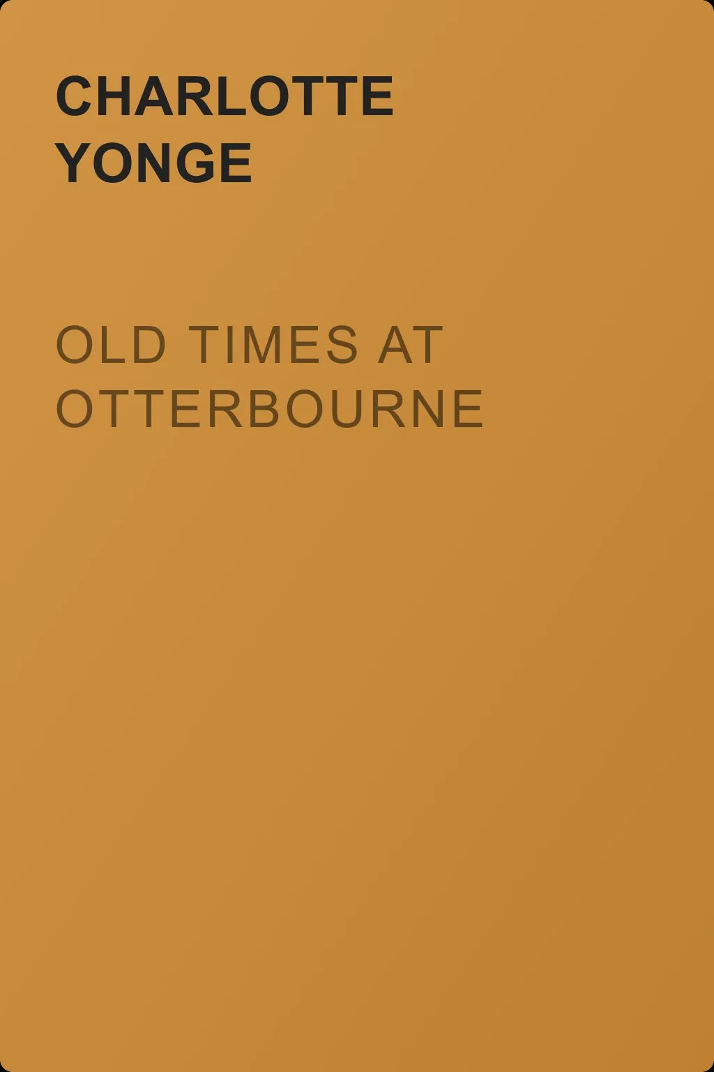 Old Times at Otterbourne — обложка книги