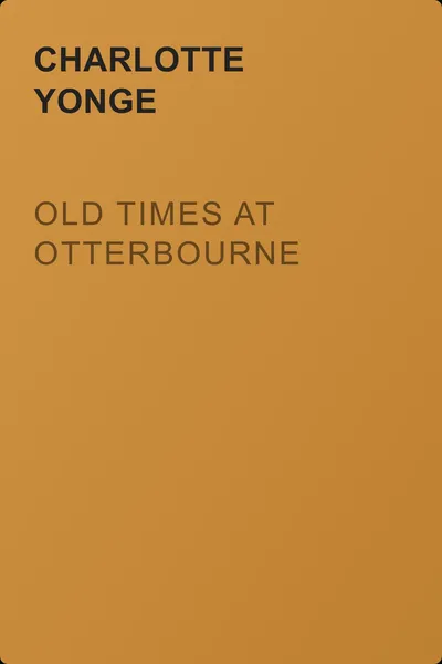 Old Times at Otterbourne — обложка книги