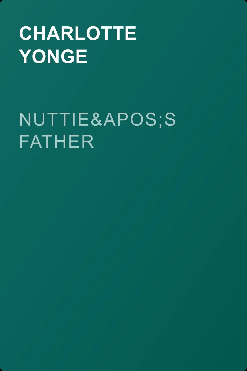 Nuttie's Father — обложка книги