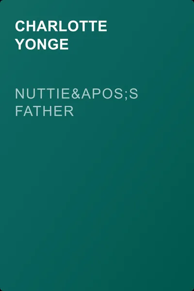 Nuttie's Father — обложка книги