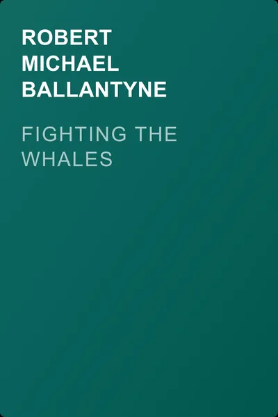 Fighting the Whales — обложка книги