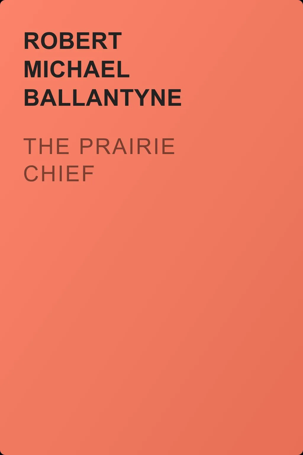 The Prairie Chief — обложка книги