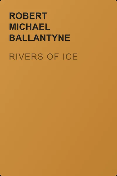 Rivers of Ice — обложка книги