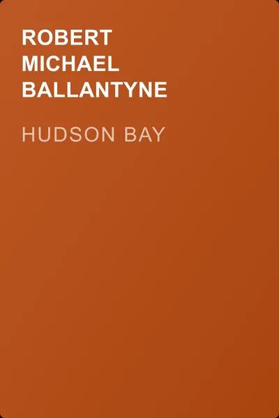 Hudson Bay — обложка книги