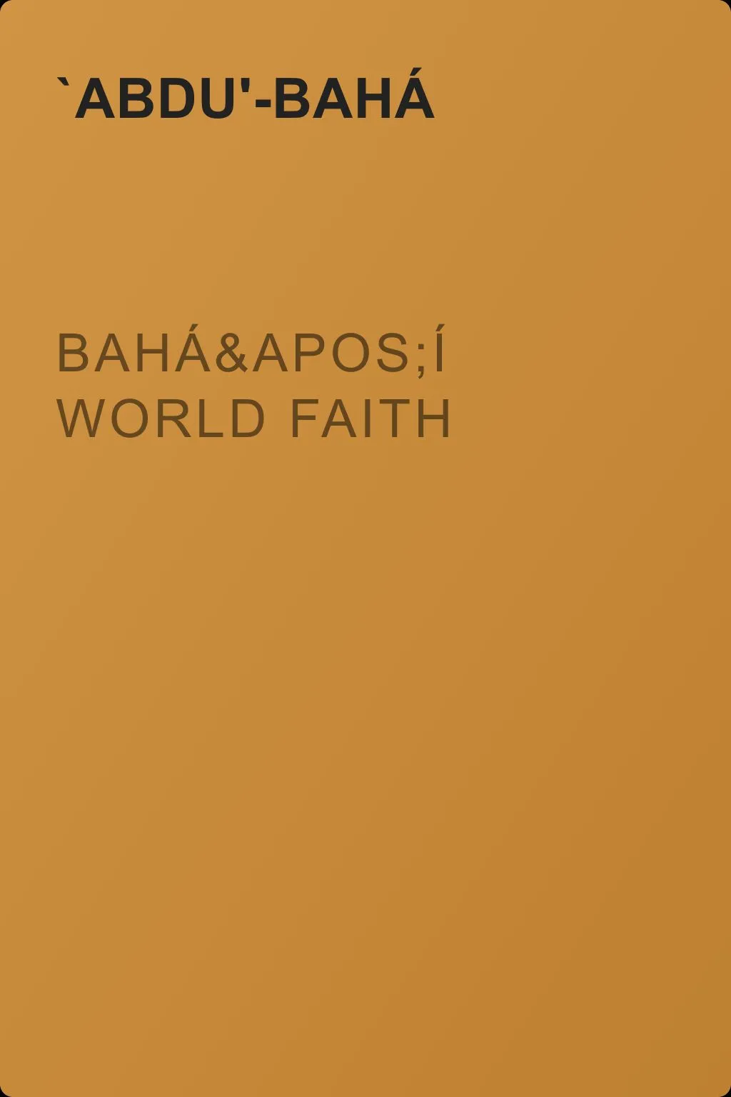 Bahá'í World Faith — обложка книги