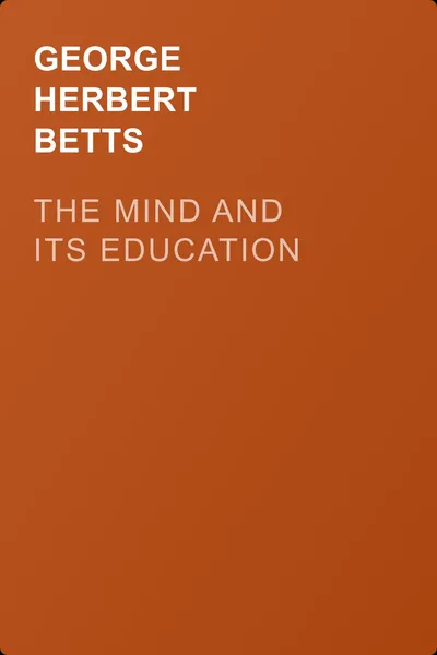 The Mind and Its Education — обложка книги