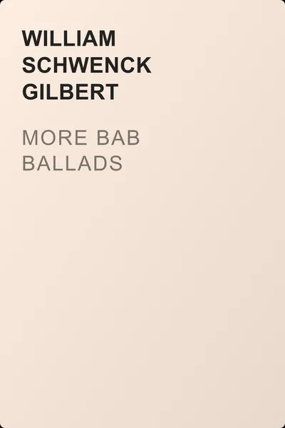 More Bab Ballads — обложка книги