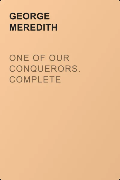 One of Our Conquerors. Complete — обложка книги