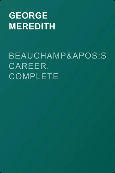 Beauchamp's Career. Complete — обложка книги