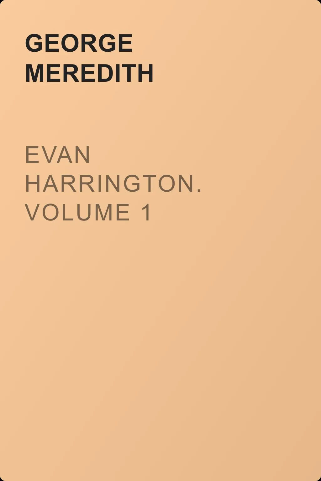 Evan Harrington. Volume 1 — обложка книги