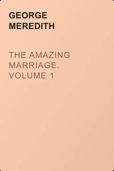 The Amazing Marriage. Volume 1 — обложка книги