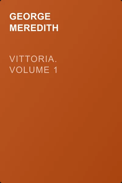Vittoria. Volume 1 — обложка книги