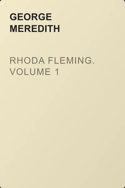 Rhoda Fleming. Volume 1 — обложка книги