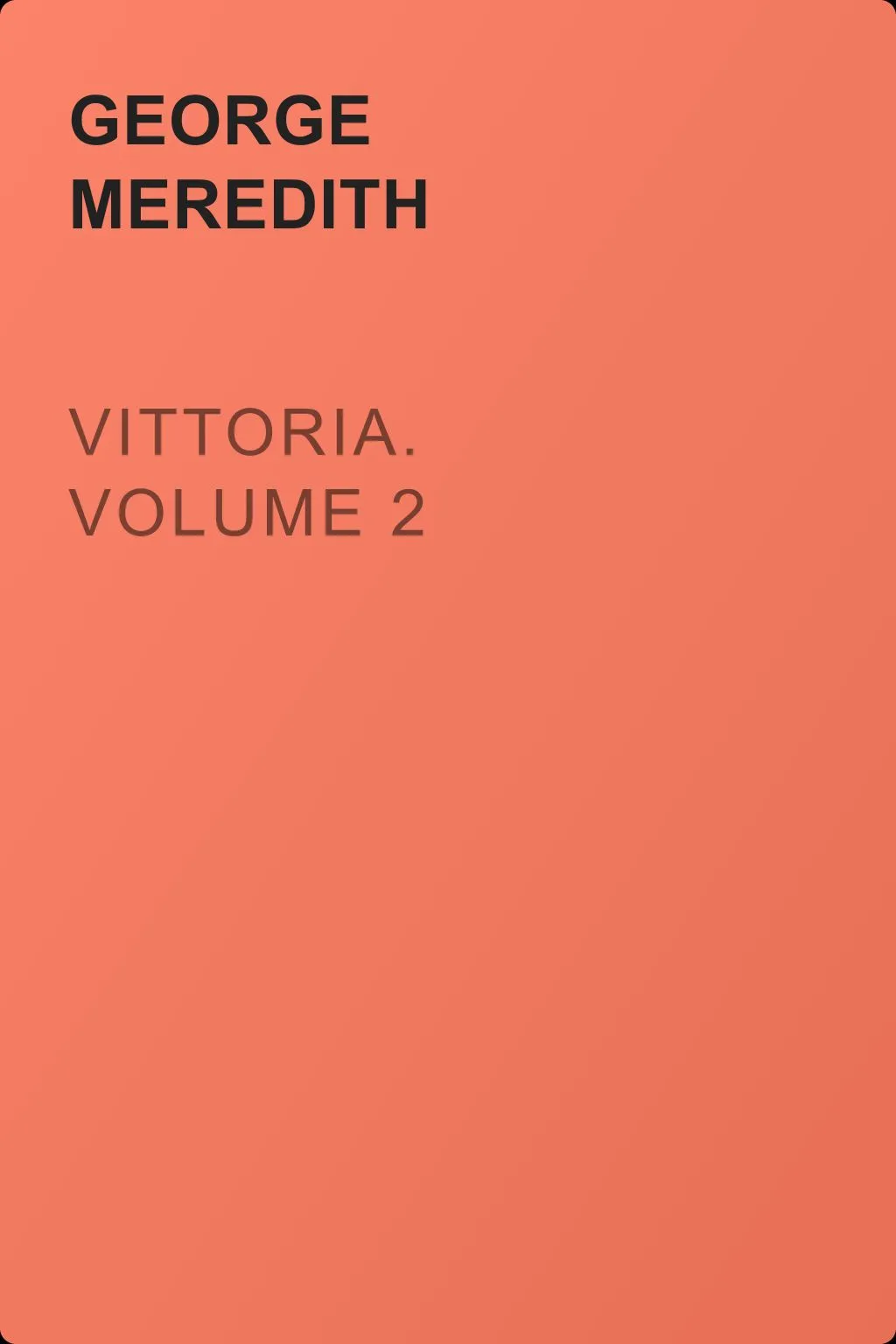 Vittoria. Volume 2 — обложка книги