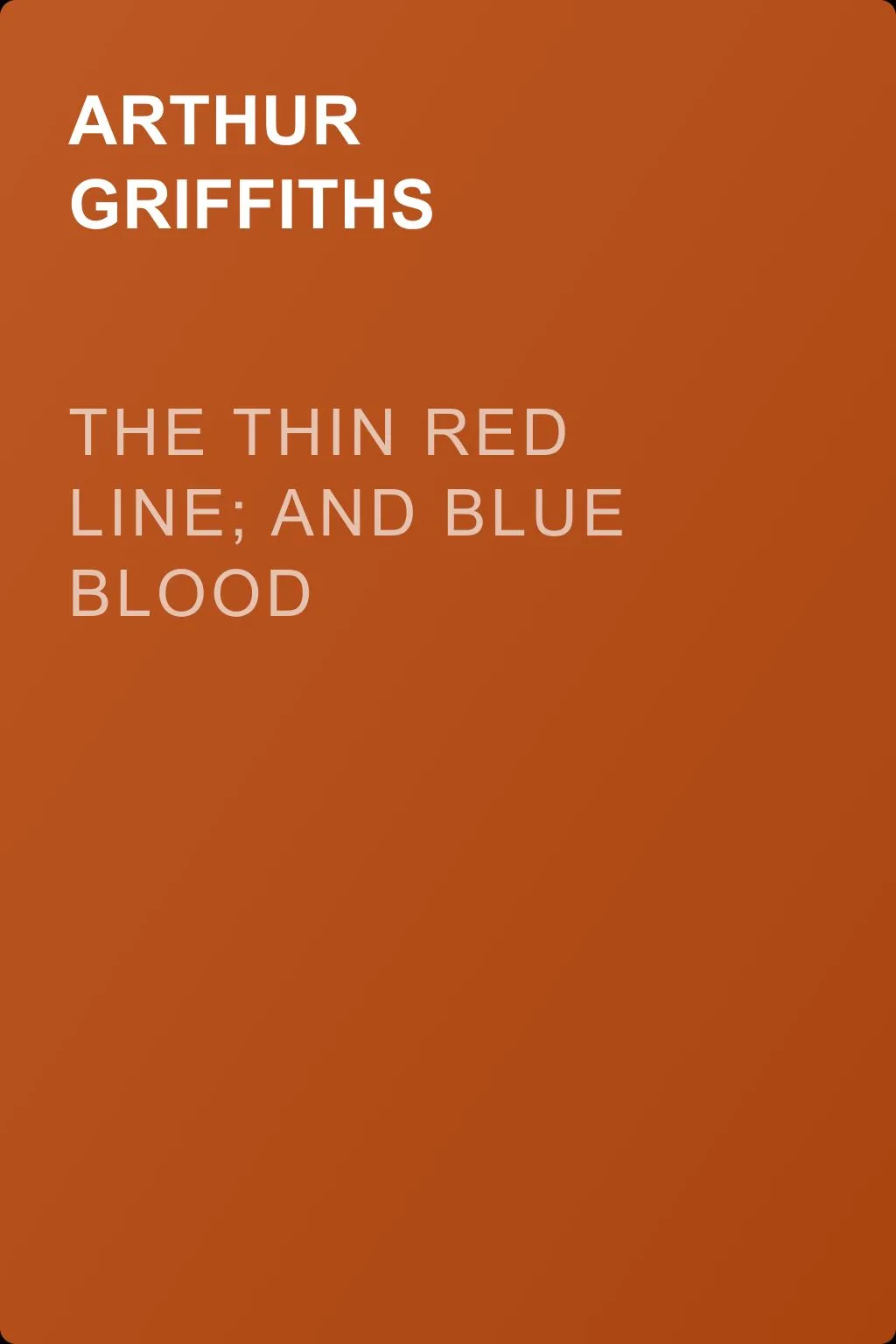 The Thin Red Line; and Blue Blood — обложка книги