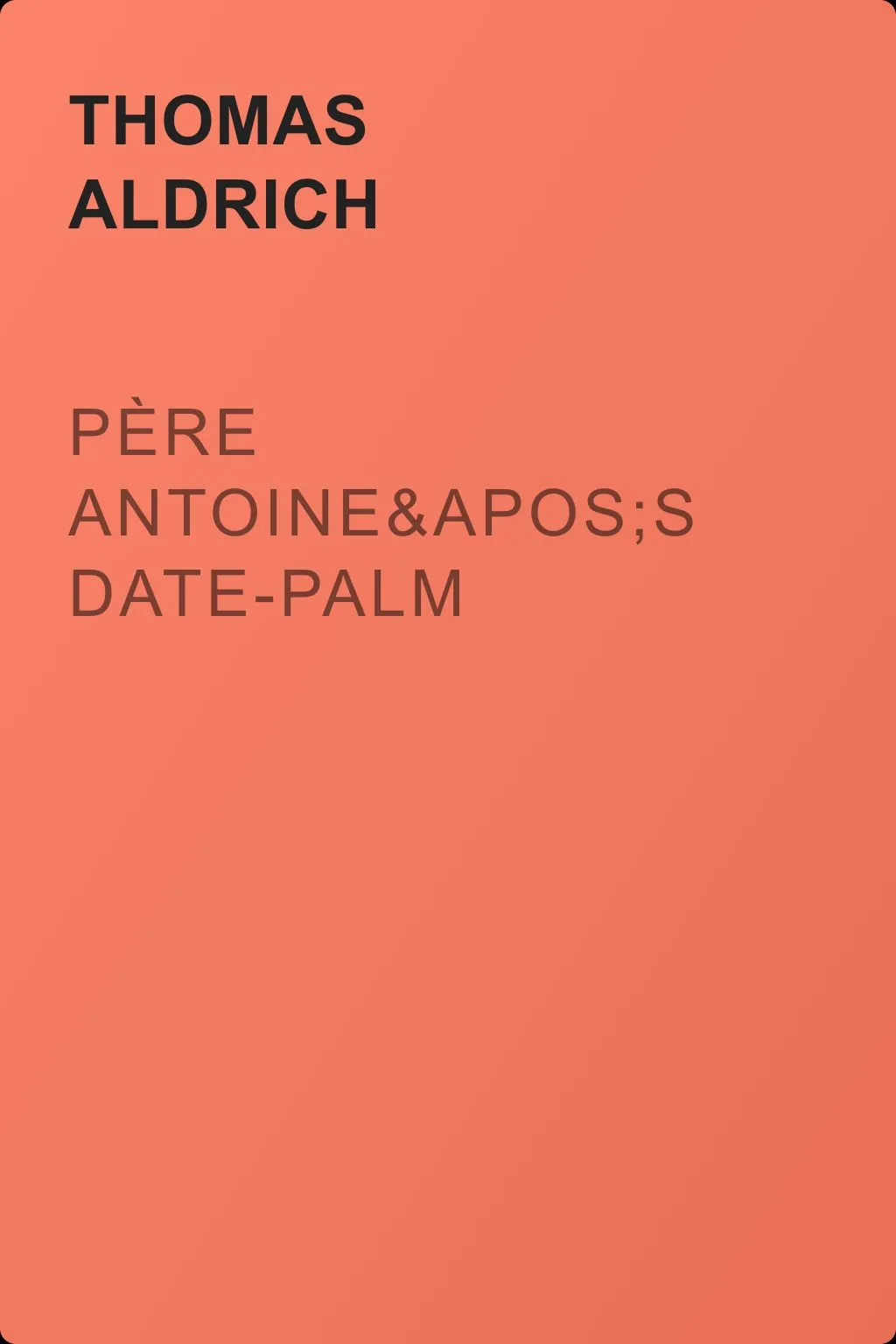Père Antoine's Date-Palm — обложка книги