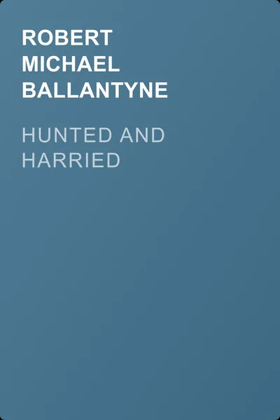 Hunted and Harried — обложка книги