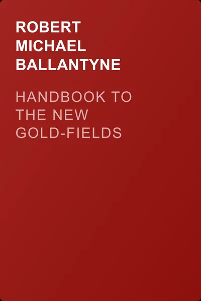 Handbook to the new Gold-fields — обложка книги