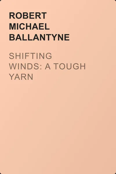 Shifting Winds: A Tough Yarn — обложка книги