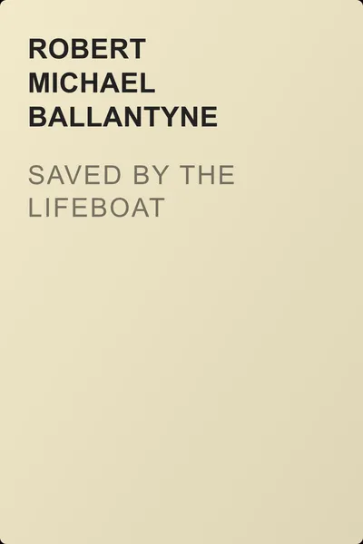 Saved by the Lifeboat — обложка книги