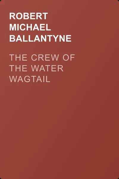 The Crew of the Water Wagtail — обложка книги