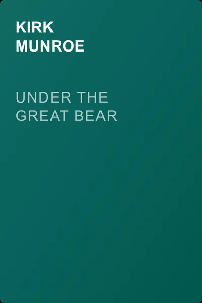 Under the Great Bear — обложка книги