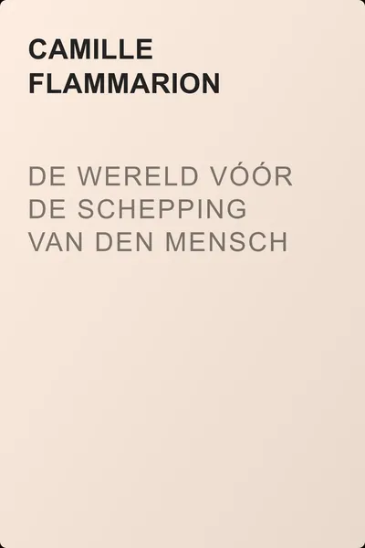 De Wereld vóór de schepping van den mensch — обложка книги