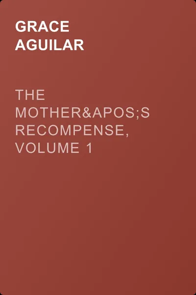 The Mother's Recompense, Volume 1 — обложка книги