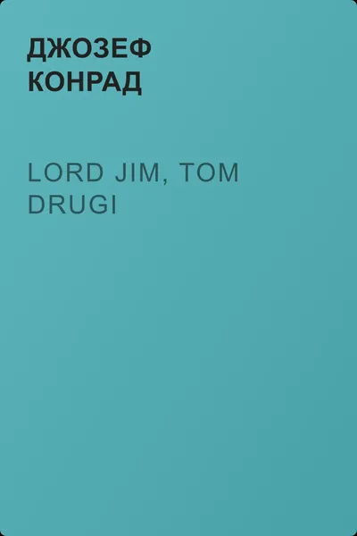 Lord Jim, tom drugi — обложка книги
