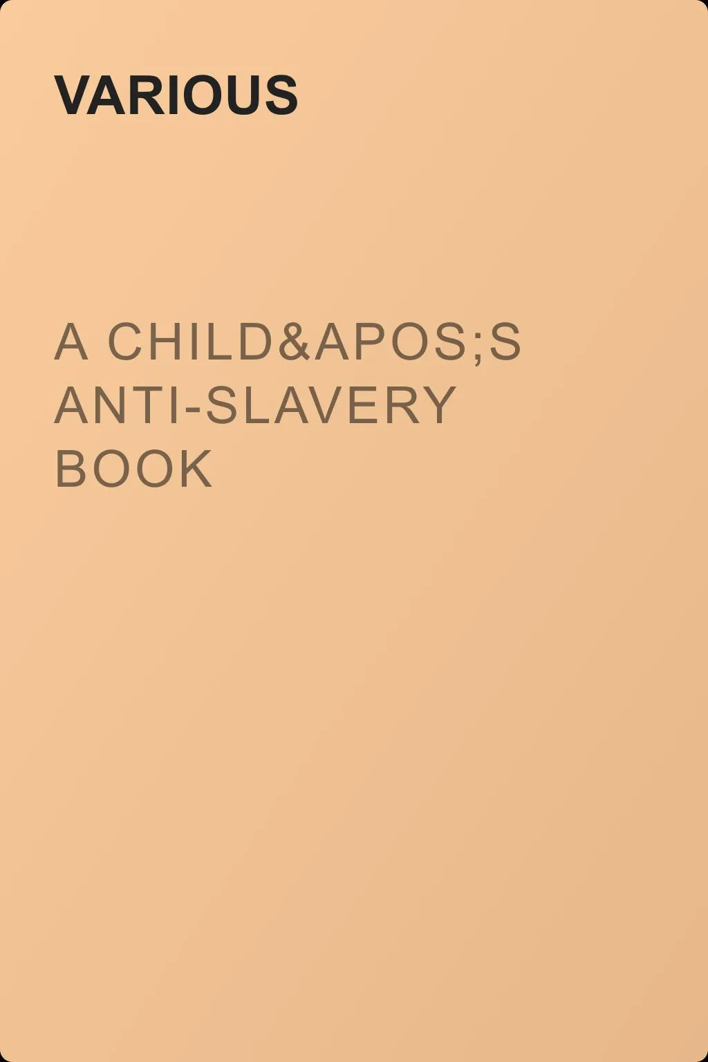 A Child's Anti-Slavery Book — обложка книги